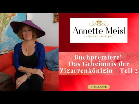 Annette Meisl: El secreto de la reina del cigarro - Novela histórica de Cuba