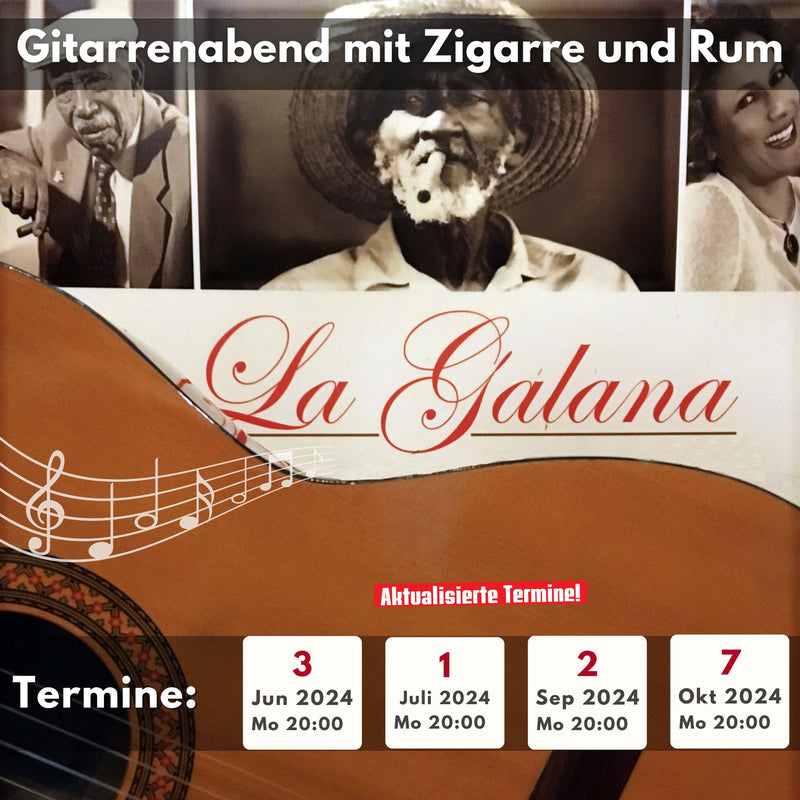 Gitarrenabend mit Zigarre und Rum - LA GALANA - LA GALANA - Zigarre - Zigarren - Zigarren kaufen - Zigarrendreherin | Zigarrendreher | Zigarrenmanufaktur | Tabakgeschäft