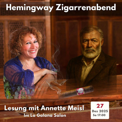 Lesung Hemingway-Seminar mit Rum und Zigarre - LA GALANA - LA GALANA - Zigarre - Zigarren - Zigarren kaufen - Zigarrendreherin | Zigarrendreher | Zigarrenmanufaktur | Tabakgeschäft