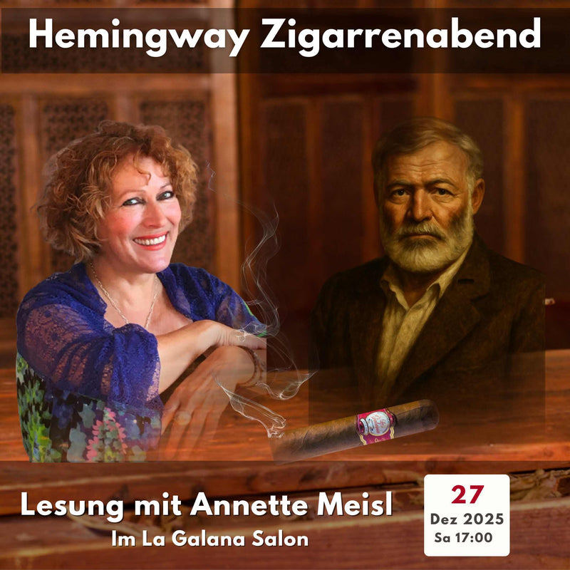 Lesung Hemingway-Seminar mit Rum und Zigarre - LA GALANA - LA GALANA - Zigarre - Zigarren - Zigarren kaufen - Zigarrendreherin | Zigarrendreher | Zigarrenmanufaktur | Tabakgeschäft
