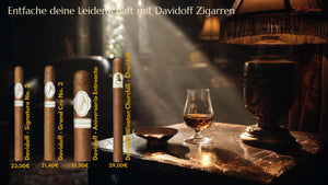 Davidoff Zigarren - Entfache deine Leidenschaft